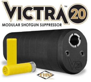 Yankee Hill Machine Announces New VICTRA-20 Modular Shotgun Suppressor Plus New Turkey & Skeet Chokes for VICTRA-12
